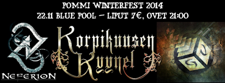 Pommi Winterfest 22.11.2014: Neferion, Korpikuusen Kyynel, Going Viral